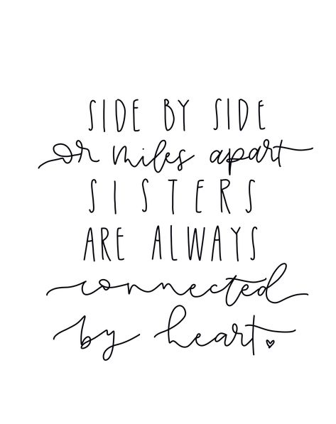 Always connected at heart ♥️ sisters are the best gift ever. . . #sisters #sisterquotes #quotes #lettered #modernlettering #moderncaligraphy #handletteredquotes #quoteoftheday #inspirationalquotes Short Sister Quotes Tattoos, Quotes Aesthetic For Sisters, 3 Sister Quotes, Small Sister Quotes, Sister Aesthetic Quotes, Sister Quotes Aesthetic, Sorority Sister Quotes, Sister Quotes Meaningful Short, Sweet Sister Quotes