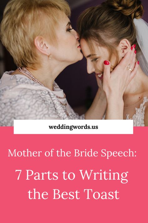 Being the mother of the bride is such an important, and honorable role at any wedding. As the mother of the bride, you need to step up to recite your mother of the bride toast so learn the 7 parts of the best toast. #motherofthebride #weddingtoast #weddingspeech #speech #proposeatoast Wedding Toast From Mother Of The Bride, Mother Of Bride Speech Wedding Toasts, Parents Of The Bride Speech Examples, Speech For My Daughters Wedding, Toast To Parents At Wedding, Parent Speech At Wedding, Wedding Speeches From Parents Of Bride, Parents Speech At Daughters Wedding, Mothers Toast At Daughters Wedding