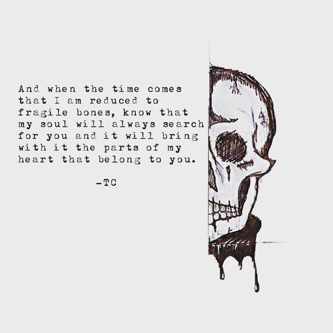 #soul #dark #skeleton #lovequotes #love #loveislove #sexy #couplequotes #couples #quotes #quotesaboutlife #quoteoftheday #quotesdaily… Punk Love Quotes, Skeleton Love Quotes, Romantic Goth Quotes, Skeleton Couple Aesthetic, Skeleton Art Love, Dark Love Tattoo, Gothic Love Art, Dark Love Artwork, Skeleton Lovers Tattoo