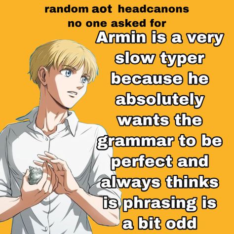 Armin Arlert Headcanons, Armin Headcanons, Aot Headcanons, Bone App The Teeth, Aot Fanart, Aot Armin, Aot Memes, Armin Arlert, Anime Head