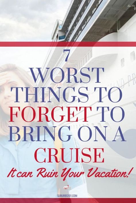 7 Worst Things to Forget to Bring on a Cruise What To Bring On An Alaskan Cruise, Things To Bring On A Cruise, Things To Take On A Cruise, Trip Essentials Packing Lists, Cruise Checklist, Carnival Cruise Tips, Disney Dream Cruise Ship, British Isles Cruise, Honeymoon Tips