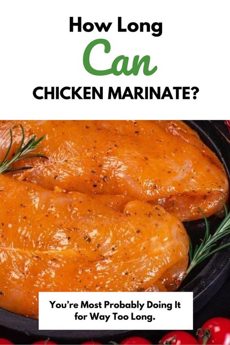 Does your chicken feel off and seem stringy? Finding out how long can chicken marinate is the first step to making the perfect chicken. Chicken Marinate, Marinate Chicken, Brine Chicken, Can Chicken, Perfect Chicken, Chicken Marinades, Canned Chicken, Marinated Chicken, Too Long