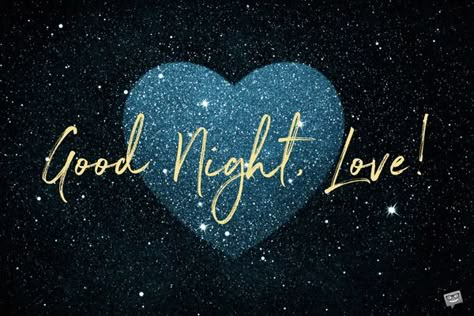 Good Night My Love, Night My Love, Good Night Babe, Good Night For Him, Good Night Sleep Well, Romantic Good Night Messages, Good Night Love Pictures, Good Night Love, Good Night To You