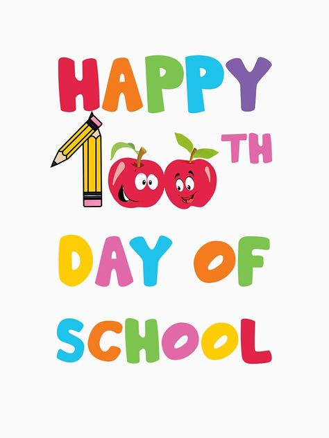 "Happy 100th Day Of School " T-shirt by ossincreations | Redbubble 100days Of School Shirt, Happy 100th Day Of School, School Designs, 100th Day Of School, School Gift, School Essentials, 100 Days Of School, 100th Day, School Gifts