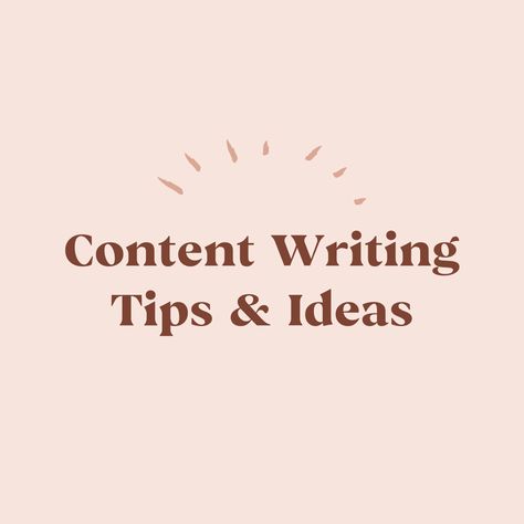 Content Writing Tips & Ideas