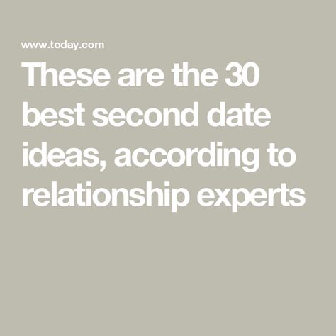 These are the 30 best second date ideas, according to relationship experts Third Date Ideas, 3rd Date Ideas, Second Date Ideas, Fun First Dates, Third Date, Date Activities, Second Date, Comedy Club, Dating Coach