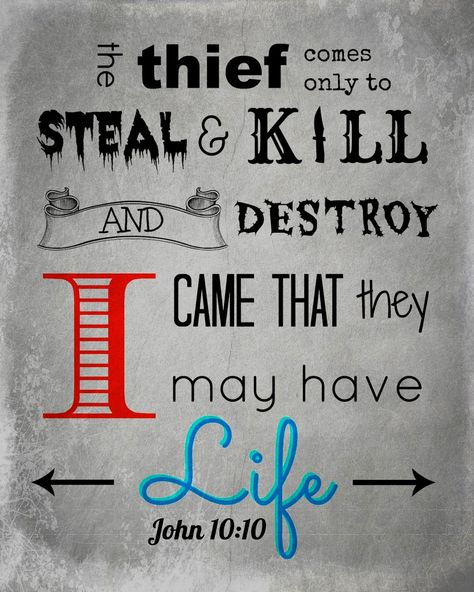 John 10:10 ~ The thief comes only to steal, kill and destroy. I came that they may have life and have it abundantly. John 10, John 10 10, God Jesus, Jesus Quotes, Bible Scriptures, Trust God, Bible Journaling, Word Of God, Christian Quotes