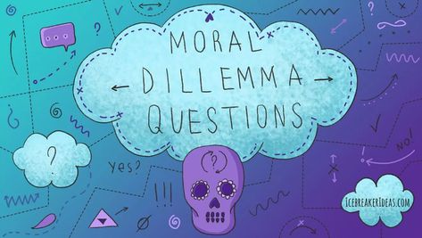 28 Top Moral Dilemma Questions [+ Scenarios & Examples] Moral Dilemma Questions, Moral Development Approach, Moral Dilemma Scenarios, Values Clarification, Moral Questions, Moral Development, Group Counseling Activities, Child Guidance, Socratic Seminar