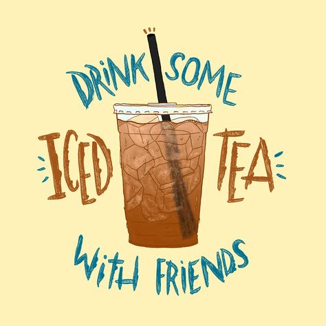 Iced Tea Quotes, Iced Tea Illustration, Tea Slogan Ideas, Ice Tea Sayings And Quotes, Milk Tea Quotes Inspirational, Sweet Tea Quotes, Sweet Tea Illustration, National Iced Tea Day, Tea Meme