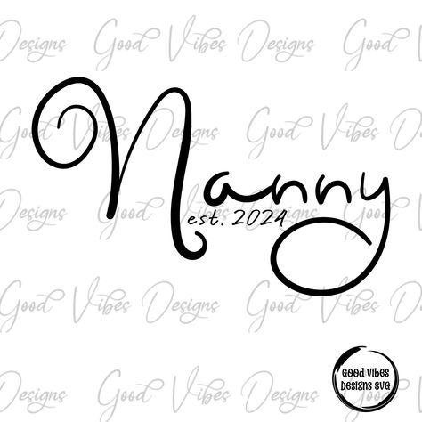 Nanny Est. 2024 SVG, Nanny svg, First time Nanny svg, new Nanny shirt, Nanny gift, Nanny pregnancy announcement svg, Nanny to be shirt svg by GoodVibesDesignsSVG on Etsy Nanny Quotes, Nanny Gifts, Friend Vacation, Math Shirts, Vacation Humor, Cup Ideas, Selling Prints, Long Sleeve Tee Shirts, Mom Quotes