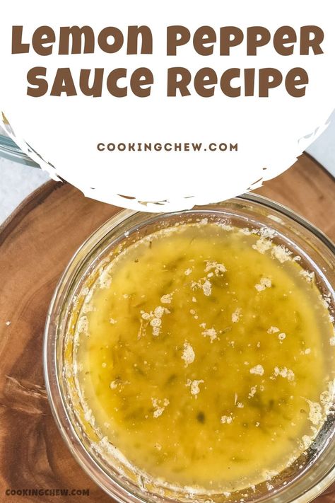 Lemon Pepper Chicken Wing Sauce, Lemon Pepper Chicken Sauce, Lemon Pepper Chicken Wings Recipe Sauces, Lemon Pepper Wing Sauce Recipes, Lemon Pepper Wet Sauce Recipe, Lemon Pepper Dipping Sauce, Hot Lemon Pepper Sauce, Lemon Pepper Sauce For Chicken, Wet Lemon Pepper Wings Sauce