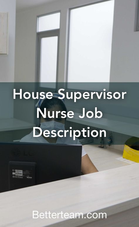 Learn about the key requirements, duties, responsibilities, and skills that should be in a House Supervisor Nurse Job Description. Nurse Supervisor Tips, Decelerations Nursing, Nurse Unit Manager, Director Of Nursing Tips, Infection Preventionist, Nurse Supervisor, Nurse Informatics, Nurse Job, Charge Nurse