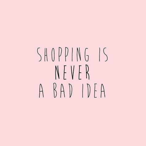 Anybody agree???? #shopaholic Shopaholic Quotes, Glamour Quotes, Shopping Quotes Funny, Online Shopping Quotes, Small Business Quotes, Bag Quotes, Shopping Quotes, Fashion Quotes, Retail Therapy