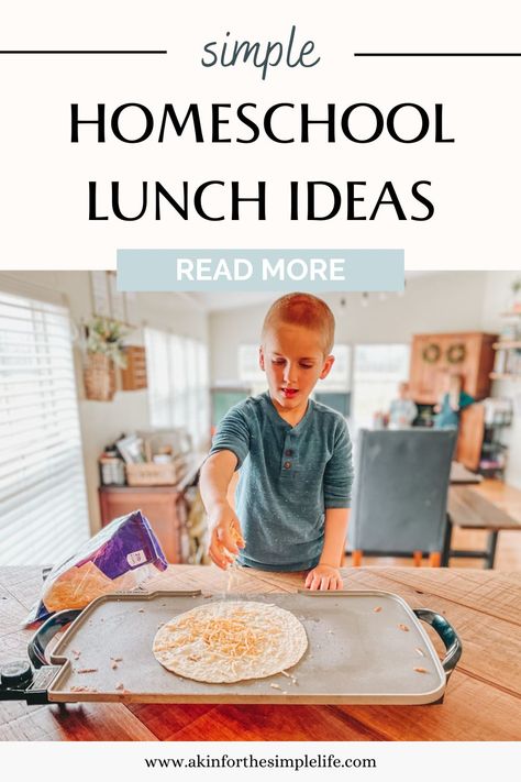 boy sprinkling cheese on a tortilla to make a quesadilla for a simple homeschool lunch idea Stay At Home Lunch Ideas, Homestead Lunch Ideas, Home School Lunches, Lunches For Homeschoolers, Preschool Home Lunch Ideas, Weekday Lunch Ideas At Home, Homeschool Meal Ideas, Lunch Ideas For Homeschoolers, Quick At Home Lunch Ideas