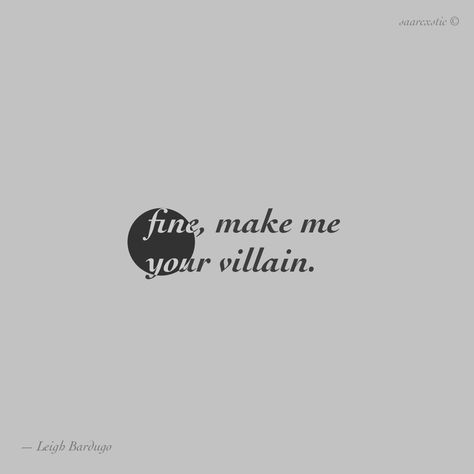 Quotes From Shadow And Bone, Villain Era Tattoo, Shadow And Bone Quotes The Darkling, Shadow And Bone Tattoo Ideas, Alina Nikolai, Shadow And Bone Book Quotes, Grishaverse Tattoo, Shadow And Bone Tattoo, Villain Aesthetic Quotes