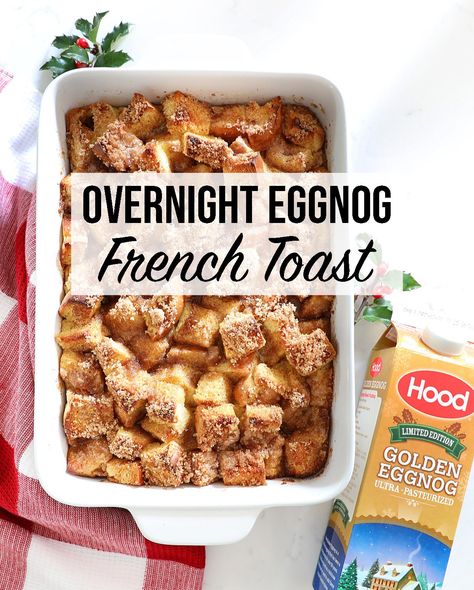 Recipe With Eggnog, Winter Recipes Dinner, Eggnog Breakfast, French Toast Recipe Easy, Eggnog French Toast Casserole, Breakfast Casserole French Toast, Eggnog French Toast, Easy French Toast Recipe, French Toast Ingredients