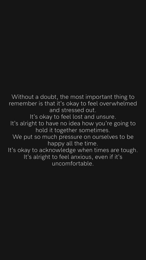 It’s Okay To Feel Lost Sometimes, We Are Going To Be Okay Quotes, Feeling Lost Without You Quotes, I Feel Helpless Quotes, It Ok To Not Be Ok, When Things Feel Overwhelming, Its Ok To Feel Lost Sometimes, It’s Ok To Feel Lost Sometimes, It’s Ok To Feel Down