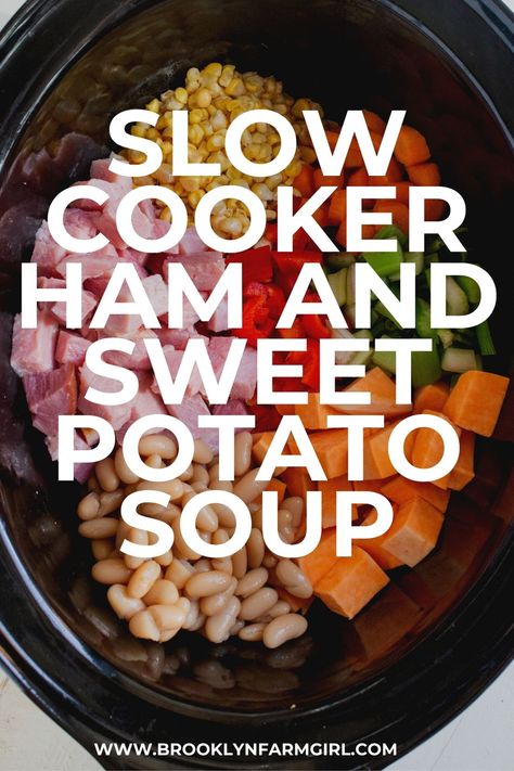 Sweet Potato Ham Soup, Ham And Sweet Potato Soup, Ham And Sweet Potatoes Crock Pot, Ham And Potato Soup Slow Cooker, Sweet Potato Soup Crockpot, Chicken Sweet Potato Soup Crockpot, Ham Sweet Potato Soup, Ham And Sweet Potato Recipes, Crockpot Ham And Potato Soup Slow Cooker