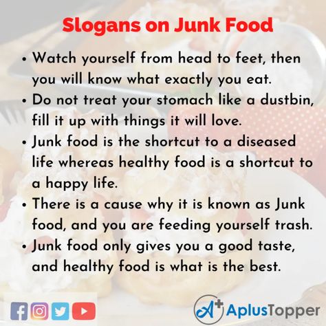 #APlusTopper #SlogansOnJunkFood #UniqueSlogansOnJunkFood #CatchySlogansOnJunkFood Effects Of Junk Food, Food Unique, English Slogans, Catchy Slogans, Processed Sugar, Healthy Food Options, Bullet Journal Design Ideas, Food To Go, Nutritional Value