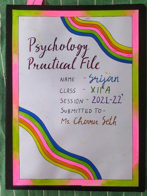 Psychology Project Ideas Class 12, Outlines For Project Work, Psychology Practical File Cover Design, Project Report Design, Name Class Roll No Design For Project, Project Outline Design, How To Decorate Project Pages, Name Page For Project, Psychology File Cover Ideas