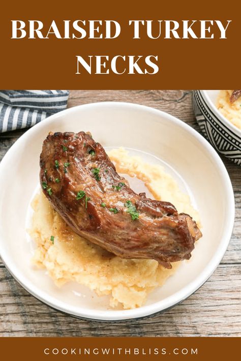 Delicious turkey necks braised in chicken broth until fork tender over a bed of creamy garlic mashed potatoes. #turkeyneckrecipe #turkeynecks | cookingwithbliss.com Chicken Neck Recipe, Braised Turkey, Turkey Neck Recipe, Chicken Neck, Preparing A Turkey, Creamy Garlic Mashed Potatoes, Pot Food, Turkey Neck, Turkey Wings