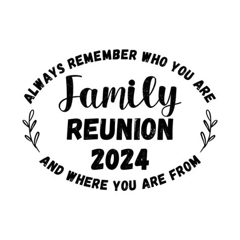 Check out this awesome 'Family+Reunion+2024' design on @TeePublic! Family Reunion Shirts Designs Ideas, Family Reunion Tshirt Design Shirt Ideas, Family Reunion Tshirt Design, Reunion Tshirt Design, Family Reunion Logo, Reunion Familiar, Family Reunion Design, Family Reunion Tshirts, Reunion Activities