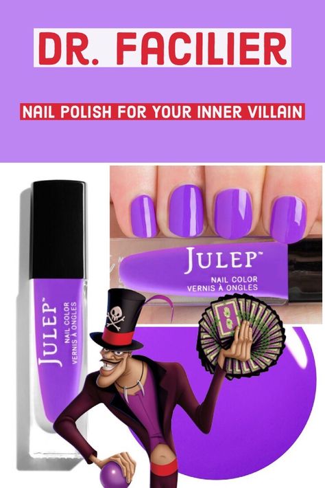 Nail Polish For Your Inner Villain – Lizzie In Adventureland French Nail Polish, Nail Polish Box, Iconic Hair, Lady Tremaine, Disneybound Outfits, Dr Facilier, Get Scared, Disney Bride, The Evil Queen