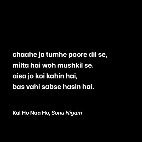 Kal Ho Na Ho Quotes, Lyrics Widget, Lyrics I Love, Describe Feelings, Sonu Nigam, Bollywood Quotes, Words That Describe Feelings, Music Genre, Baby Love Quotes