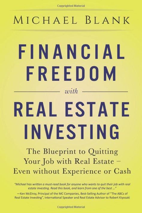 The Blueprint To Quitting Your Job With Real Estate - Even Without Experience Or Cash Real Estate Investing Books, Real Estate Book, Investing Books, Harper Lee, The Blueprint, Quitting Your Job, Robert Kiyosaki, Up Book, Read Book