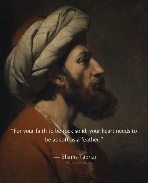 Shams Tabrizi Quotes, Sufism Quotes, Rumi Quotes Soul, Shams Tabrizi, Islamic Poetry, Rumi Love Quotes, Stoic Quotes, Sufi Quotes, Sufi Poetry