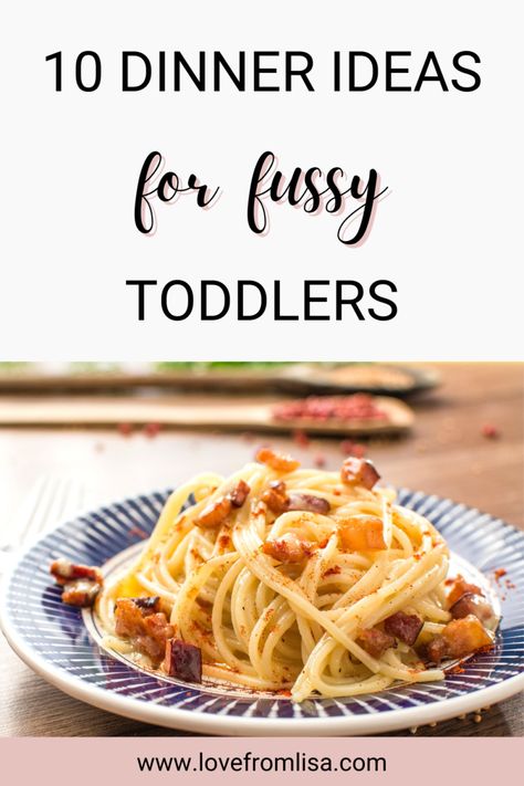 Meal Ideas For Fussy Eaters, Dinner For Fussy Eaters, Fussy Eaters Kids Meals, Pasta Meals For Kids, Fussy Eater Recipes, Fussy Toddler Meals, Quick Toddler Dinner, Meals Toddlers Will Eat, Toddler Supper Ideas