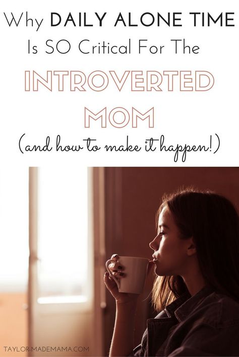 Are you an Introverted Mom? Here are 5 easy to implement ideas for daily self-care and alone time that will change your life and increase your happiness! Fill your cup so you can pour into your family and those around you! Introvert | Self Care | Me Time Fill Your Cup, Confidence Kids, Smart Parenting, Mentally Strong, Alone Time, Introverted, Negative Self Talk, First Time Moms, Working Moms