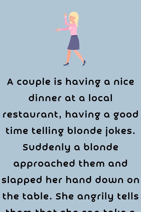 A couple is having a nice dinner at a local restaurant, having a good time telling blonde jokes. Suddenly a blonde approached them and... Corny Couple Jokes, Jokes Images In English, Student Jokes In English, English Language Jokes, Wife And Husband Jokes In Telugu, Blonde Jokes, English Jokes, Long Jokes, Book Jokes