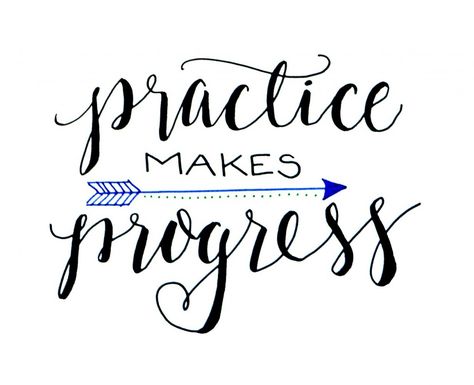 Hand Lettering  | One Artsy Mama Quotes On Practice, Practice Makes Progress Quotes, Practice Makes Perfect Quotes Motivation, Ipad Engraving Ideas Quotes, Practice Makes Perfect Quotes, Expression Practice, Practice Makes Progress, Practice Quotes, Brush Lettering Quotes