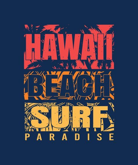 Hawaii Beach Surf Paradise Retro Tshirt Design Retro Tshirt Design, Surf Drawing, Hawaii Beach, Pop Art Wallpaper, Beach Surf, Africa Art, Hawaii Beaches, Vector Drawing, Surfs Up