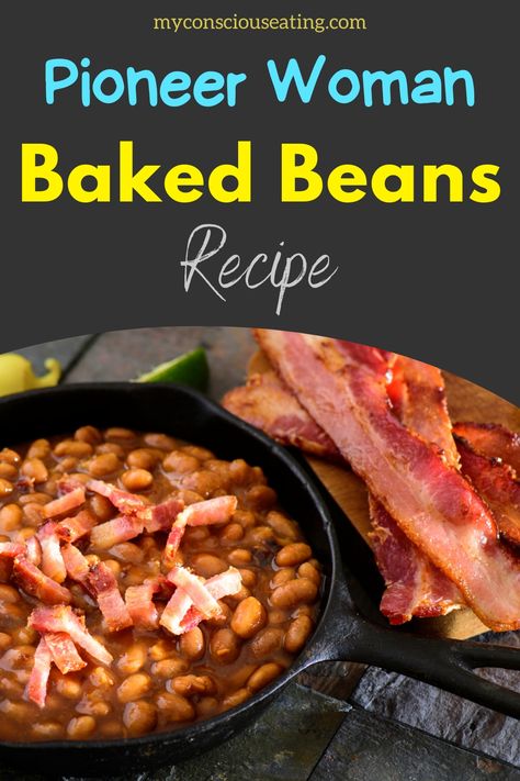 Baked beans with bacon Pioneer Woman Baked Beans, Mac Sauce Recipe, Baked Beans Recipe, Paleo Side Dishes, Baked Bean Recipes, Grilled Sausage, Pickle Butter, Garlic Mashed Potatoes, Garlic Mashed