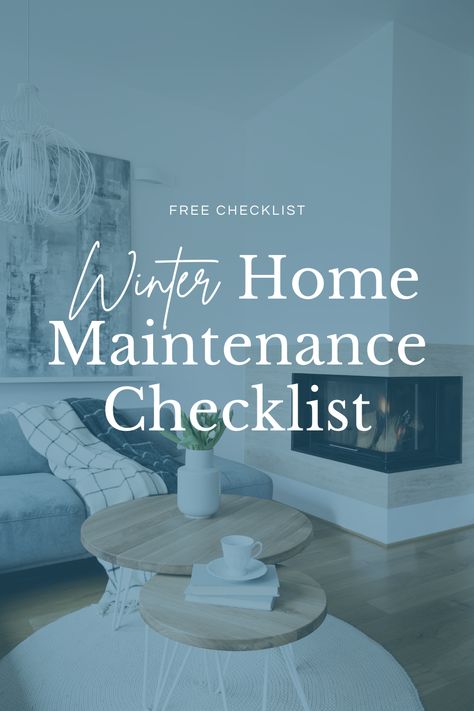 Winter Home Maintenance Checklist, Winter Home Maintenance, Homeowner Checklist, Homeowner Tips, Winter Tips, Home Maintenance Checklist, Maintenance Checklist, Winter Hacks, Winter Home