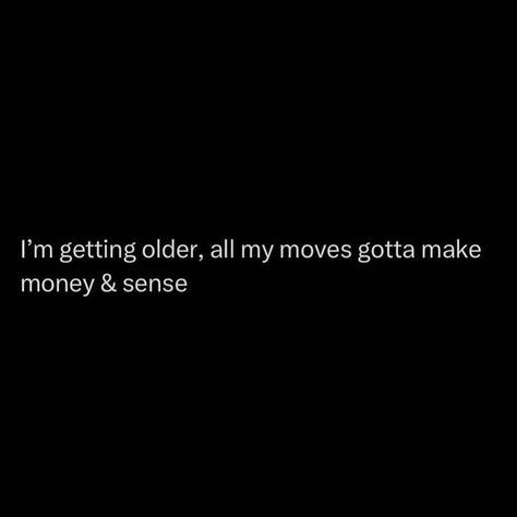 Money Making Quotes, Motion Quotes, Going Through It, Reaction Pic, Getting Older, Good Quotes For Instagram, March 30, Snap Quotes, Quotes That Describe Me