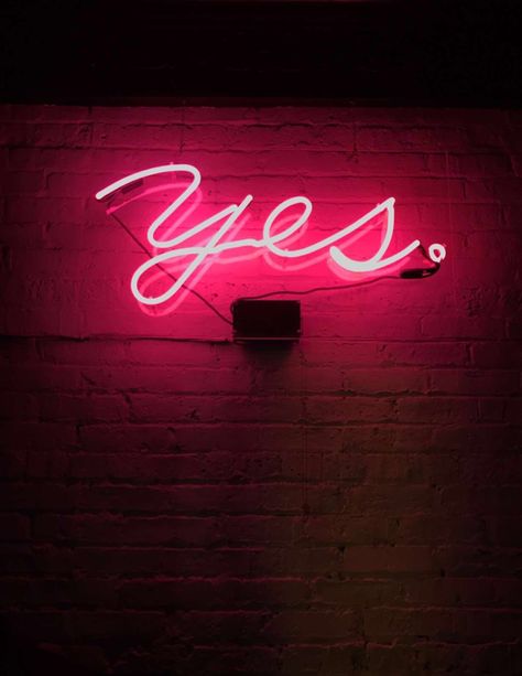 Saying Yes Aesthetic, Say Yes Aesthetic, Yes Aesthetic, You Got This Neon Sign, Neon Lights Aesthetic Words, Neon Open Sign Aesthetic, Neon Sign Tumblr, Do What You Love Neon Sign, Hopes And Dreams