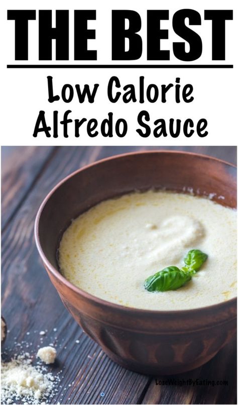 Healthy Recipe for Alfredo Sauce | Lose Weight By Eating Low Calorie Alfredo, Recipe For Alfredo Sauce, Low Calorie Pasta Sauce, Low Calorie Alfredo Sauce, Healthy Alfredo Sauce Recipe, Healthy Alfredo, Healthy Alfredo Sauce, Low Calorie Sauces, Low Calorie Pasta