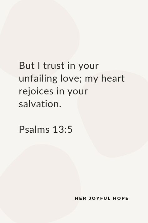 Psalm 13:5 NIV Bible Verse From The Old Testament, New Testament Bible Verses, Old Testament Bible Verses, Screensaver Quotes, About Me Writing, Daily Bible Scriptures, Bible Verses About Forgiveness, Plan Quotes, Be Joyful In Hope