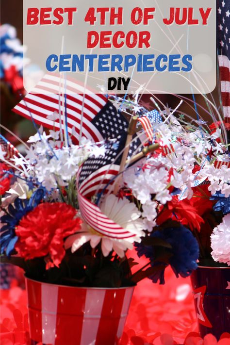 HAPPY FORTH OF JULY! LET'S CREATE SOME BEAUTIFUL CENTERPIECES TOGETHER! CHECK OUT SOME OF OUR FAVORITE WAYS TO DECORATE FOR THE 4TH OF JULY! THESE ARE PERFECT AND EASY TO DIY! WE HOPE YOU LOVE THESE IDEAS! #DECORATIONS #FRONTPORCH #COOKIES #CENTERPIECES #DECORATINGIDEAS #DECORDIY #DECORATIONSDIY #DECORIDEAS #DECORATIONSFRONTYARD Fourth Of July Centerpieces Diy, Patriotic Table Centerpieces, Diy Fireworks Decoration, 4th Of July Table Centerpieces, 4th Of July Centerpieces, Fourth Of July Tablescapes, Home Decor Ideas Indian, Patriotic Table Decorations, Home Decor Ideas Indian Style