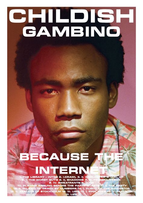 Made by James Carter Childish Gambino Because The Internet Poster, Childish Gambino Album Cover Poster, Music Posters Childish Gambino, Because The Internet Poster, Donald Glover Poster, Aesthetic Music Artist Posters, Childish Gambino Because The Internet, Music Artists Posters, Childish Gambino Aesthetic