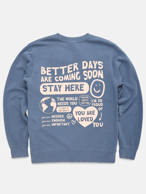 - Oversized unisex fit  - 80% cotton / 20% polyester premium fleece crewneck  - High quality embroidered  logo on front & design printed on back  - Brushed interior for ultimate comfort Fall Merch, Better Days Are Coming, Happiness Project, Blue Crewneck, Better Days, Better Day, Kids Pants, Powder Blue, Front Design