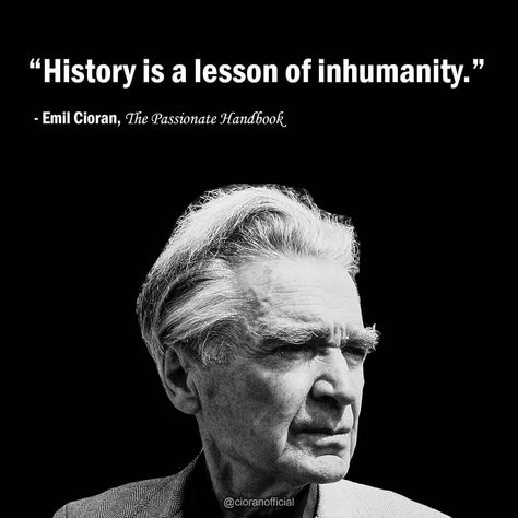 Emil Cioran on Instagram: “#cioran #emilcioran #schopenhauer #nietzsche #sartre  #camus #philosophy  #pessimist #nihilism #existentialism #quotes #time #loneliness…” Nihilistic Quotes, Camus Philosophy, Nihilism Quotes, Nihilism Quote, Existentialism Quotes, Emil Cioran, Quotes Time, Anime Suggestions, Philosophy Quotes