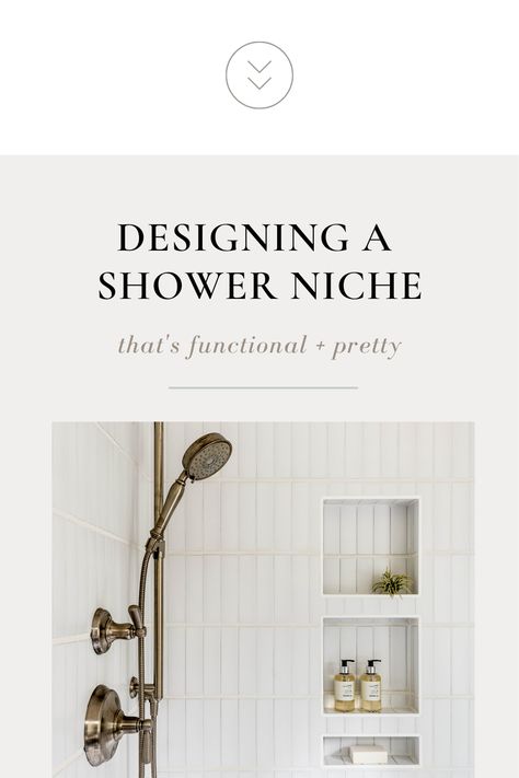 Designing A Shower Niche That's Functional + Pretty is packed with everything that we consider as your design + organizing team when transforming your bathroom into a sanctuary for selfcare. #InteriorDesign #InteriorDecorating #HomeDecor #InteriorDesignTips #InteriorDesignStyles #RoomDesign #DesignStyles #ElegantSimplicity His And Her Shower Niche, Wide Shower Niche Ideas, Off Center Shower Niche, Vertical Shower Niche, Shower Niche Placement, Bathroom Niche Design, Niche Decorating Ideas, Shower Ledge, Shower Niche Ideas