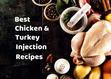 Injector Recipes Turkey, What To Inject Chicken With, Chicken Injection Marinade Recipes, Injecting Chicken Recipes, Injectable Marinade Recipes, Turkey Marinade Recipes Injectable, Deep Fried Turkey Recipes Injection, Smoked Turkey Injection Recipes, Poultry Injection Recipe