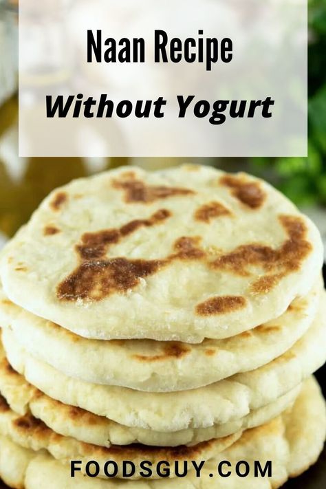 Flat Bread Recipe No Yogurt, Flatbread Recipes No Yogurt, Bread For Hummus, Quick And Easy Naan Bread, Nann Bread Quick, No Yogurt Naan Bread, Naan Bread Recipe Easy No Yoghurt, Quick Naan Bread Recipe No Yogurt, Naan Bread Recipe Sour Cream