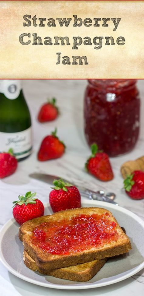 Strawberry Champagne Jam | Fun twist on a classic pairing! Champagne Jelly, Strawberries And Champagne, Breakfast Brunch Party, Baked Breakfast, Breakfast Bread Recipes, Strawberry Champagne, Peach Jam, Toast Toppings, Jam And Jelly