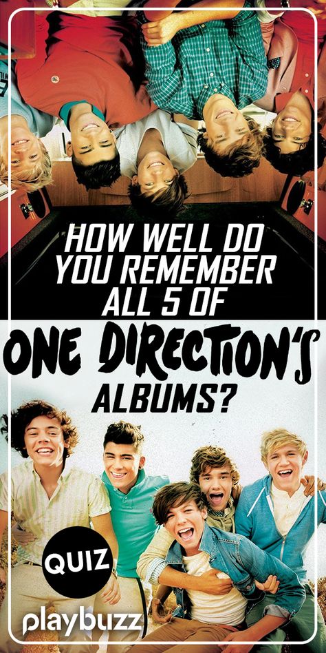 How well do you remember all 5 of One Direction's albums? *** #PlaybuzzQuiz #MusicQuiz One Direction Trivia Quiz Directioners Niall Horan Liam Payne Harry Styles Louis Tomlinson Zayn Malik Playbuzz Quiz Liam Payne 1d, One Direction Niall Horan, One Direction Quizzes, One Direction Buzzfeed Quizzes, One Direction Pfp, Harry Styles Quiz, Louis Tomlinson Lyrics, One Direction Games, One Direction Quiz